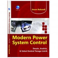 Image of Modern Power System Control: Desain, Analisis & Solusi Kontrol Tenaga Listrik