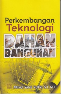 Image of Perkembangan Teknologi Bahan Bangunan