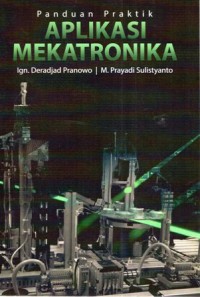 Image of Panduan Praktik Aplikasi Mekatronika