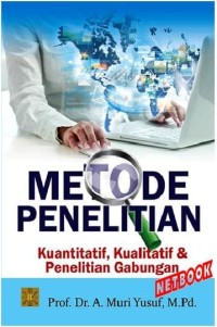 Image of Metode Penelitian Kuantitatif, Kualitatif & Penelitian Gabungan