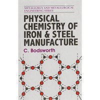 Image of PHYSICAL CHEMISTRY OF IRON AND STEEL MANUFACTURE