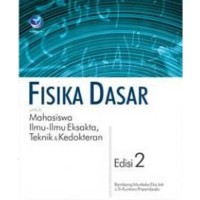 Image of Fisika Dasar untuk Mahasiswa Ilmu-ilmu Eksakta, teknik & Kedokteran