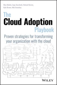 Image of The Cloud Adoption Playbook: Proven strategies for transforming your organization with the cloud