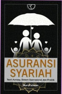 Image of Ásuransi Syariah: Teori, Konsep, Sistem Operasional, dan Praktik