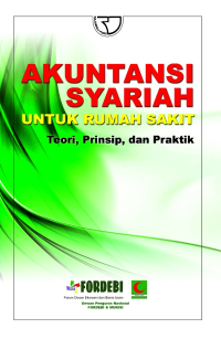 Image of Akuntansi Syariah untuk Rumah Sakit : Teori,Prinsip, dan Praktik