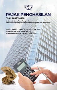 Image of Pajak Penghasilan: (Teori dan Praktik) Undang-undang pajak penghasilan konsolidasi undang-undang Harmonisasi Peraturan Perpajakan