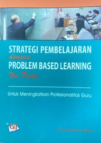 Image of Strategi Pembelajaran dengan Problem Based Learning itu perlu untuk meningkatkan profesionalisme guru