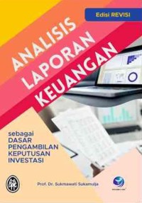 Image of ANALISIS LAPORAN KEUANGAN sebagai Dasar Pengambilan Keputusan Investasi
