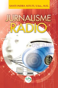 Image of Jurnalisme Radio Teori Dan Praktik