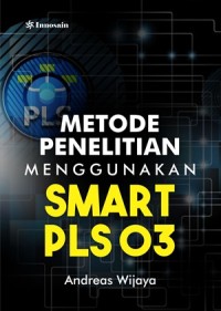 Image of Metode Penelitian menggunakan Smart PLS 03