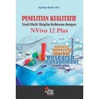 Image of Penelitian Kualitatif Studi Multi-Disiplin Keilmuan Dengan Nvivi 12 Plus