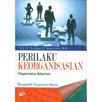 Image of Perilaku keorganisasian (organization behavior) : Perspektif organisasi bisnis