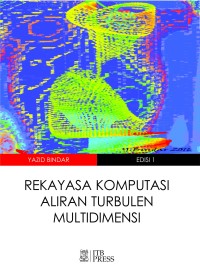 Image of Rekayasa Komputasi Aliran Turbulen Multidimensi