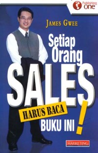 Image of Setiap Orang Sales Harus Baca Buku Ini