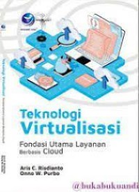 Image of Teknologi Virtualisasi : Fondasi Utama Layanan Berbasis Cloud