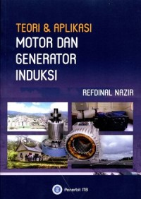 Image of Teori dan Aplikasi Motor dan Generator Induksi