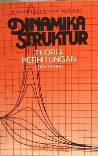 Image of Kunci/Penyelesaian Soal-soal Dinamika Struktur: Teori & Perhitungan