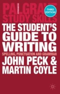 Image of The student's guide to writing : grammar, punctuation and spelling