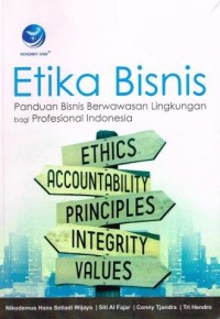 Image of Etika Bisnis:Panduan Bisnis Berwawasan Lingkungan Bagi Profesional Indonesia