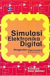 Image of Simulasi Elektronika Digital Menggunakan Electronics WorkBench