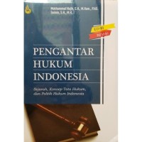 Image of Pengantar Hukum Indonesia : Sejarah, Konsep Tata Hukum dan Politik Hukum Indonesia